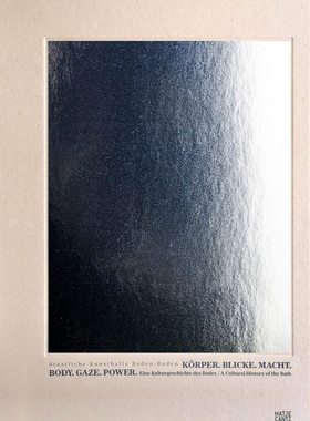 现货Körper Blicke Macht Body Gaze Power  浴场文化史 沉浸在各种沐浴文化的乐趣中  原版进口艺术图书