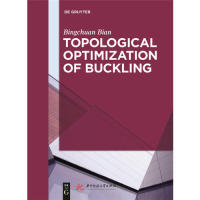 正版 Topological optimization bucking Bingchuan Bian华中科技大学出版社 9787568047289可开票