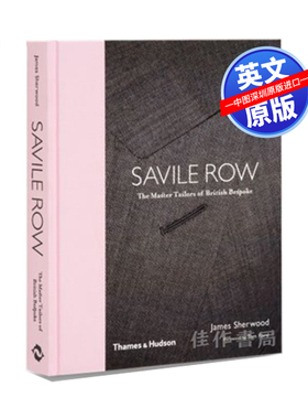 英文原版 萨维尔街: 英国定制裁缝大师 服装服饰时装设计艺术书 精装 Savile Row: The Master Tailors of British Bespoke 画册