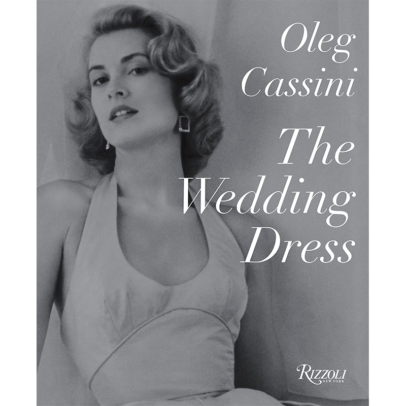 【现货】 The Wedding Dress，婚礼礼服 英文原版图书籍进口正版 Oleg Cassini 时尚风格与历史