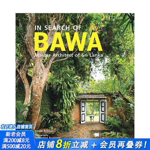 【预售】探索杰弗里·巴瓦：斯里兰卡建筑之父In Search of BAWA: Master Architect of Sri Lanka 英文工业设计 正版进口