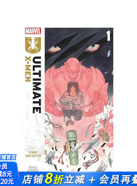 【预售】漫威漫画 终极X战警 卷1：恐惧与仇恨 by 桃桃子 ULTIMATE X-MEN BY PEACH MOMOKO :FEARS AND HATES 英文漫画书Marvel