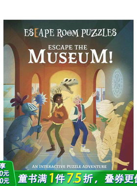 【预售】密室解谜：逃离博物馆！互动解谜冒险 Escape Room Puzzles: Escape the Museum!  英文儿童插画科普绘本 进口童书