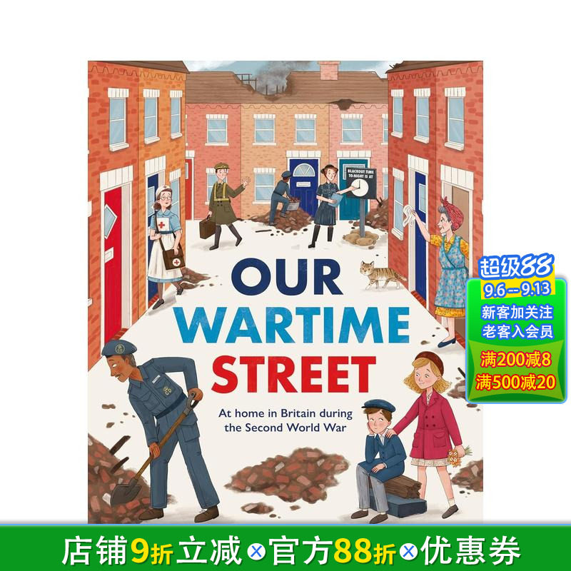 【预售】我们的战时街道：二战期间的英国家园 Our Wartime Street 英文儿童插画科普绘本 进口童书