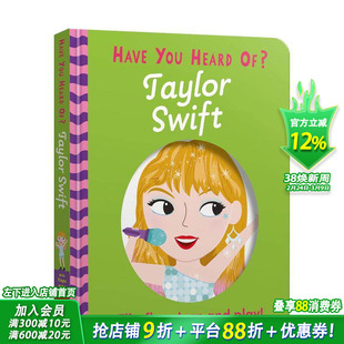 【现货】你听说过？：泰勒·斯威夫特 人物传记互动机关书 【Have You Heard Of?】Taylor Swift 英文儿童插画故事绘本 进口童书