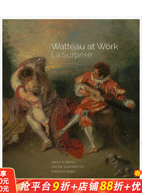 【现货】工作中的华托：惊喜 Watteau at Work: La Surprise 纪念让·安托万·华托画作 英文原版进口画册画集