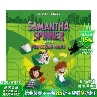 【预售】萨曼莎?斯皮纳与神秘裤子（精装） Samantha Spinner and the Perplexing Pants 英文儿童桥梁章节故事书 拓展阅读