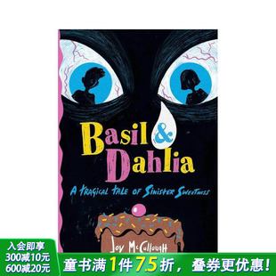 悲剧故事 Basil 英文儿童故事 罗勒与大丽花：阴险甜蜜 Dahlia 英语拓展阅读进口书 预售