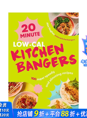 【预售】20 分钟低卡厨房快手菜 20-Minute Low-Cal Kitchen Bangers 原版英文餐饮生活美食 正版进口书