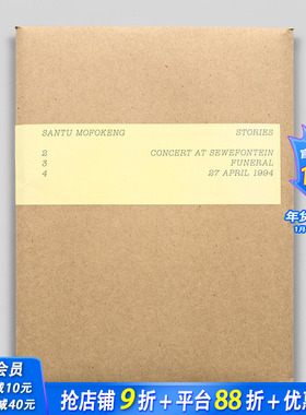 【预售】南非摄影家桑图·莫佛肯：故事2/3 Santu Mofokeng: Stories: 2: Concert in Sewefontein  3 原版英文摄影 正版进口书