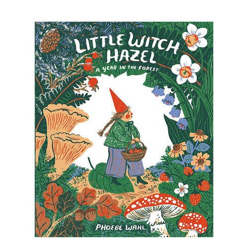 【现货】Phoebe Wahl 小金缕梅 Little Witch Hazel 英文原版 进口图书 儿童大自然绘本 四季季节故事图画书 4-8岁