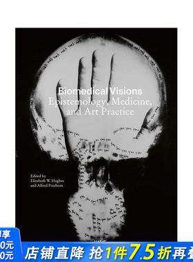 【预售】生物医学视界：认识论、医学与艺术实践 Biomedical Visions 原版英文艺术画册画集 正版进口书