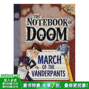 【现货】末日笔记12：校长的进军英文NOTEBOOK OF DOOM, THE 12: MARCH OF THE VANDERPANTS (A BRANCHES BOOK)