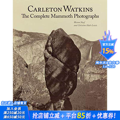 【预售】卡尔顿沃特金斯：完整的猛犸象照片 Carleton Watkins: The Complete Mammoth Photographs 英文摄影作品集纪实进口书