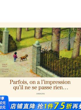 【现货】法文原版 缓缓的一天Parfois, on a l’impression qu’il ne se passe rien… 精装儿童艺术插画绘本 正版进口书