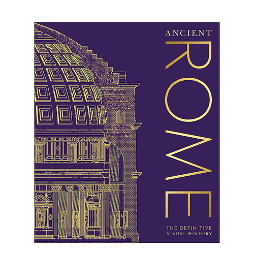 【现货】【DK视觉图解历史】古罗马：图解古罗马历史 Ancient Rome: The Definitive Visual History 英文原版人文历史正版进口书