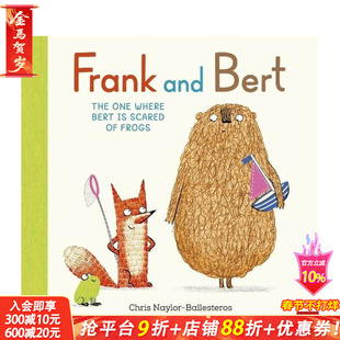 【预售】弗兰克与伯特：伯特怕青蛙 Frank and Bert: The One Where Bert is Scared of Frogs 英文儿童插画故事绘本 进口童书