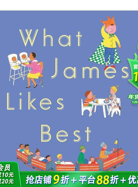 【预售】詹姆期最爱什么 What James Likes Best 英文儿童插画故事绘本 进口童书