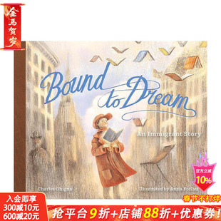 【预售】逐梦之绊：一个移民的故事 Bound to Dream: An Immigrant Story 英文儿童插画故事绘本 进口童书