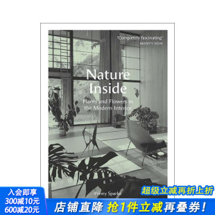 Inside 室内自然 空间布置装 现货 修设计 英文原版 Nature 植物和花卉 现代室内