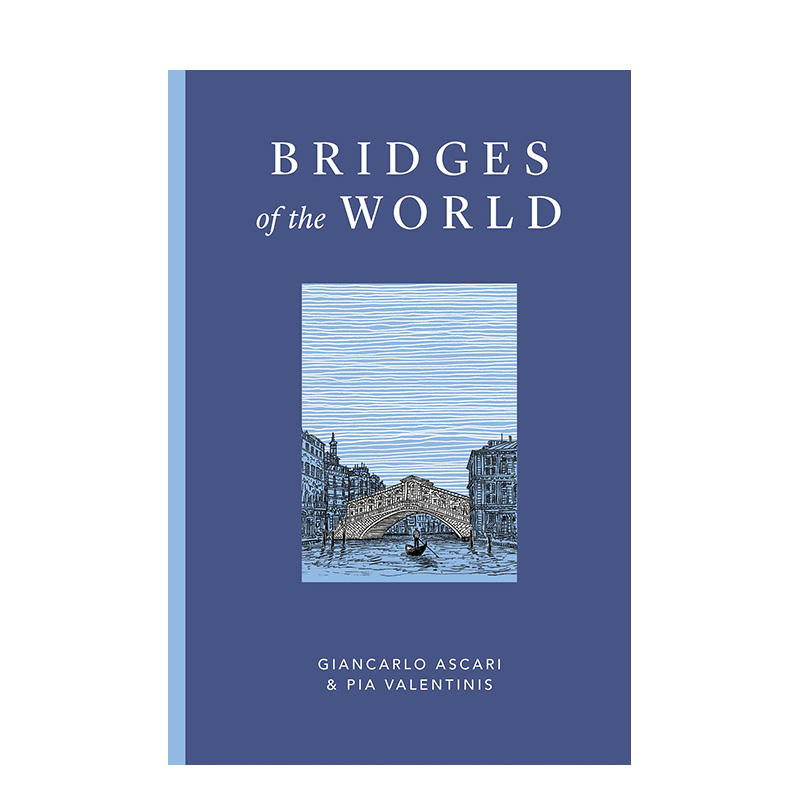 【现货】英文原版 标志性桥梁插画图鉴 Bridges of the World 插画师Giancarlo Ascari 进口书籍 善优图书