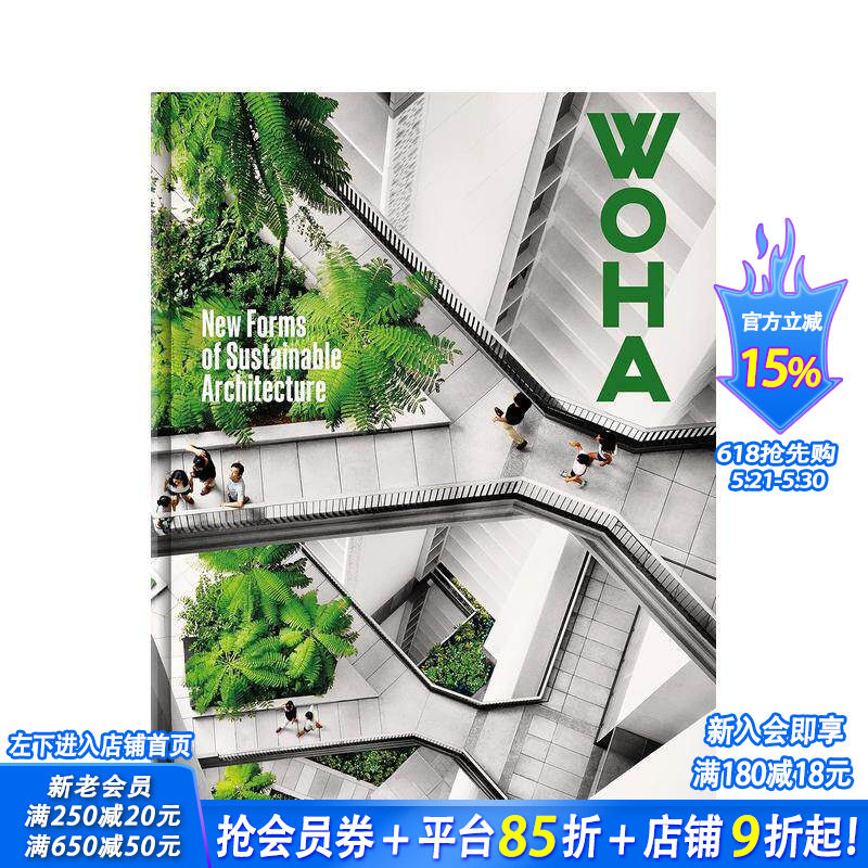【现货】英文原版新加坡建筑事务所WHOA:可持续建筑的新形式 New Forms of Sustainable Architecture 建筑设计正版进口善优图书