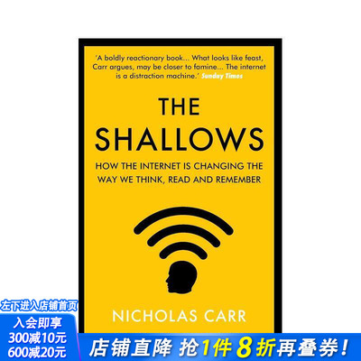 【预售】浅薄：互联网如何改变我们的思考、阅读与记忆方式 The Shallows 原版英文社会科学 正版进口书
