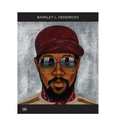 【预售】美国具象画家巴克利.L.亨德里克斯 Barkley L. Hendricks 原版英文艺术画册画集 正版进口书