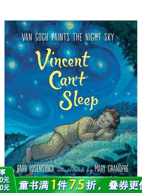 【预售】Vincent Can’t Sleep: Van Gogh Paints the Night Sky，文森特无睡不着:梵高画了夜空【善优童书】