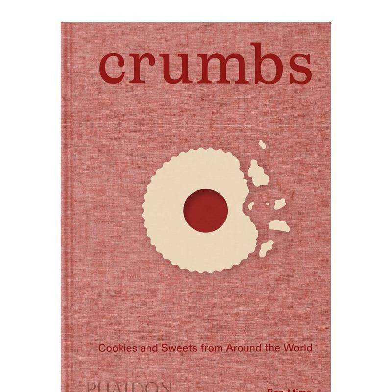 【预售】面包屑:世界各地的饼干和甜品 Ben Mims 提名詹姆斯·比尔德奖 Crumbs 原版英文餐饮生活美食 正版进口书