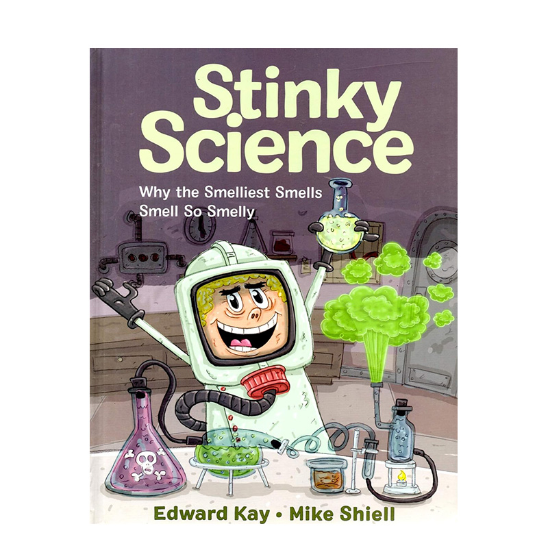 【预售】英文原版 臭科学Stinky Science: Why the Smelliest Smells Smell So Smelly 英文儿童进口原版书籍 善优图书