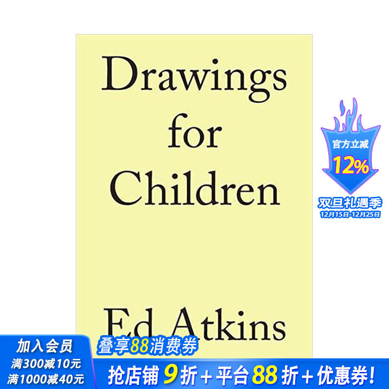 【现货】Ed Atkins艾德·阿特金斯：给孩童的画作Drawings for Children 英文原版英国当代艺术家作品集画册进口图书