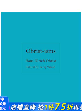 【预售】欧布里斯主义 语录合集 【ISMs】Obrist-isms 原版英文艺术画册画集 正版进口书