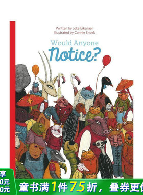【预售】有人会注意到吗？ Would Anyone Notice? 英文儿童插画故事绘本 进口童书