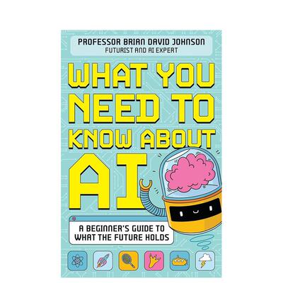 【预售】人工智能须知 What You Need to Know About AI 原版英文小说故事 英语拓展阅读进口书