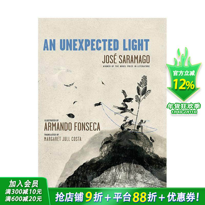 【现货】【诺贝尔文学奖得主José Saramago】意外之光 萨拉马戈 An Unexpected Light 英文儿童插画故事绘本 进口童书