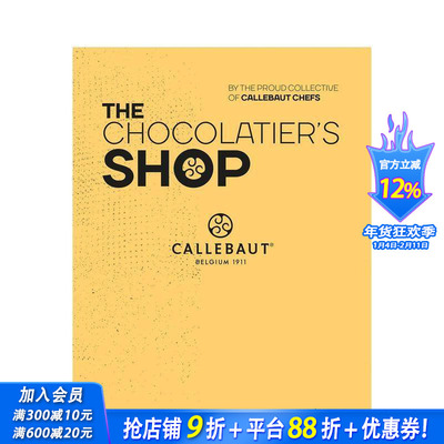 【预售】巧克力商店 比利时巧克力品牌Callebaut The Chocolatier's Shop 原版英文餐饮生活美食 正版进口书