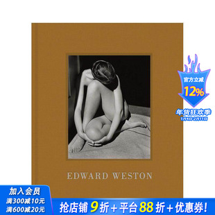 【现货】爱德华·韦斯顿:光的诗人 Edward Weston 英文作品集 亚麻布面精装摄影集 美国现代摄影之父银盐原作全收录 正版进口书