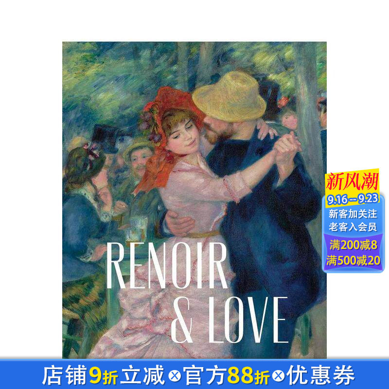 【预售】雷诺阿：爱的礼赞 Renoir and Love 原版英文艺术画册画集 印象派大师 特展 正版进口书