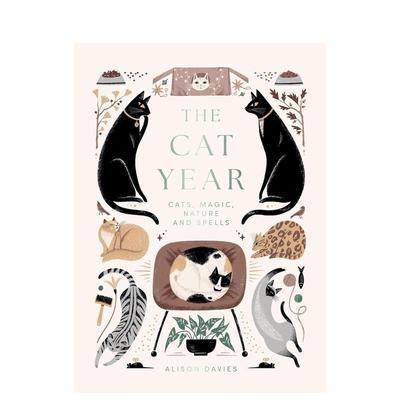 【预售】猫之年：灵猫/魔法/自然/咒语 The Cat Year: Cats， Magic， Nature and Spells 原版英文生活综合 正版进口书