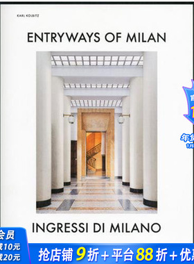 【现货】米兰的大厅 漂亮的大厅 英文原版 Entryways of Milan - Ingressi Di Milano 米兰建筑 建筑艺术参考