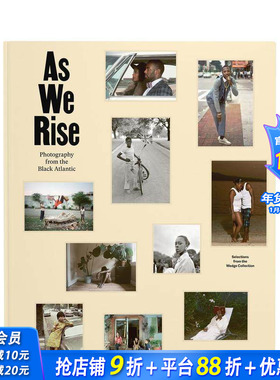 【预售】随着我们的崛起:来自黑色大西洋的摄影 As We Rise: Photography from the Black Atlantic 原版英文摄影作品 正版进口书