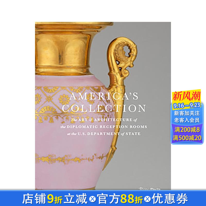 【预售】美国的收藏： 美国国务院外交接待室的艺术与建筑 The America's Collection 原版英文艺术画册画集 正版进口书籍 善优