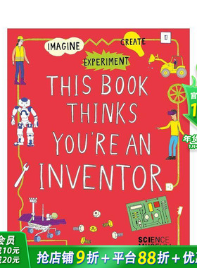 【预售】这本书认为你是一个发明家:想象/实验/创造 This Book Thinks You’re an Inventor 英文儿童插画艺术启蒙绘本 进口童书