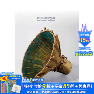 June 进口书 正版 and 预售 琼·施瓦茨：玻璃与金属艺术家 Metal artist Schwarcz 英文艺术画册画集 原版 Glass