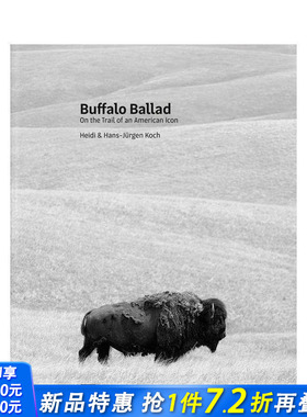 【预售】野牛谣：追寻美国图腾的足迹 Buffalo Ballad 原版英文摄影作品集自然景观 正版进口书