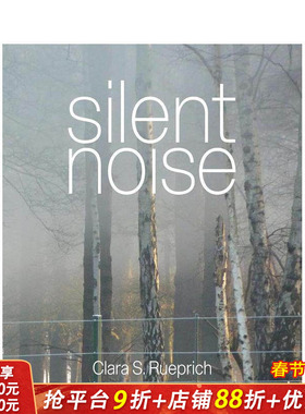 【预售】寂静之噪：克拉拉·S·鲁普里希 Silent Noise:Clara S. Rueprich 原版英文艺术画册画集 正版进口书