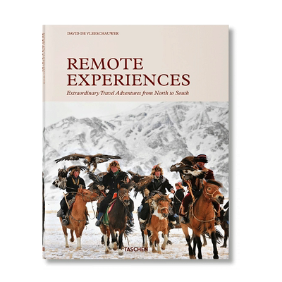 【现货】英文原版 偏远体验：从北到南的不平凡旅行冒险 Remote Experiences 摄影 正版进口图书画册