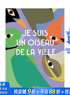 【现货】我是一只城市的鸟Je suis un oiseau de la ville 禽鸟动物知识启蒙法文图像绘本 法国原版【善优童书】