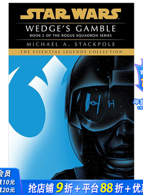 【预售】英文小说 韦奇的赌博：星球大战传奇（侠盗中队） Wedge's Gamble: Star Wars Legends (Rogue Squadron) 原版正版进口书